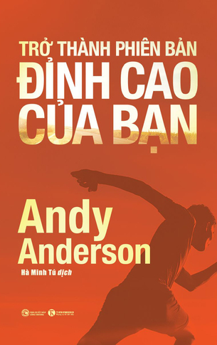 Trở thành phiên bản đỉnh cao của bạn Andy Anderson