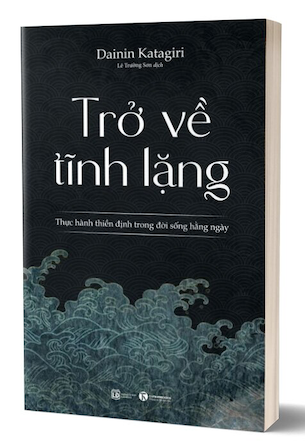 Trở Về Tĩnh Lặng - Dainin Katagiri