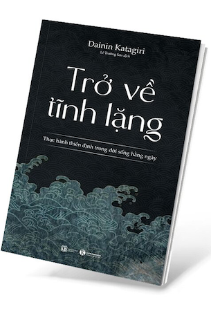 Trở Về Tĩnh Lặng - Dainin Katagiri