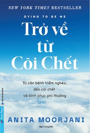 Trở Về Từ Cõi Chết - Anita Moorjani