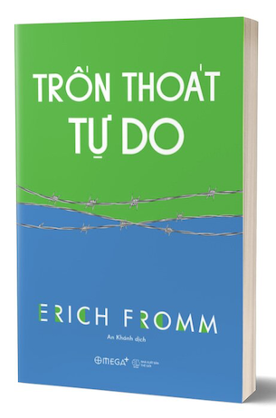 Trốn Thoát Tự Do - Erich Fromm