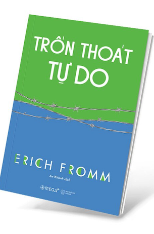 Trốn Thoát Tự Do - Erich Fromm
