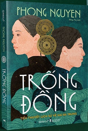 Sách Trống Đồng - Tiểu thuyết lịch sử về Hai Bà Trưng - Phong Nguyen