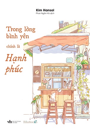 Sách Trong Lòng Bình Yên Chính Là Hạnh Phúc - Kim Hansol