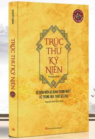 Trúc Thư Kỷ Niên Bộ Biên Niên Sử Quan Trọng Nhất Về Trung Hoa Thuở Sơ Khai