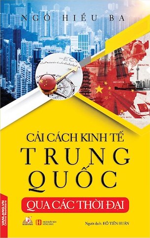 Cải Cách Kinh Tế Trung Quốc Qua Các Thời Đại - Ngô Hiểu Ba