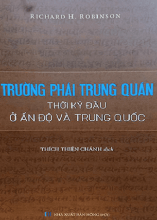 Trường Phái Trung Quán Thời Kỳ Đầu Ở Ấn Độ Và Trung Quốc - Richard H. Robinson