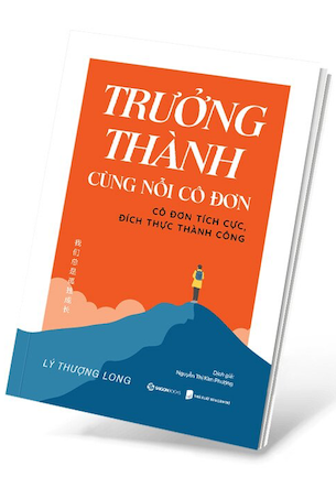 Trưởng Thành Cùng Nỗi Cô Đơn - Lý Thượng Long