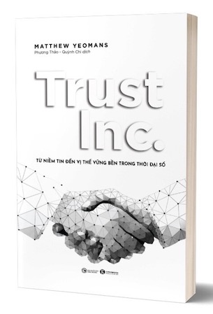 Trust Inc. - Từ Niềm Tin Đến Vị Thế Vững Bền Trong Thời Đại Số - Matthew Yeomans