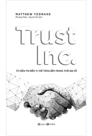 Trust Inc. - Từ Niềm Tin Đến Vị Thế Vững Bền Trong Thời Đại Số - Matthew Yeomans