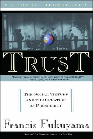 Trust, Francis Fukuyama, Political order, politics modern