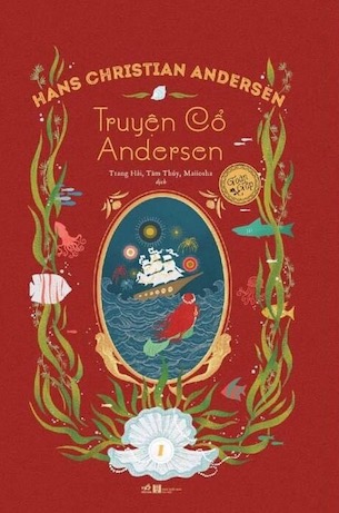 Truyện Cổ Andersen Toàn Tập (Tập 1) - Hans Christian Andersen