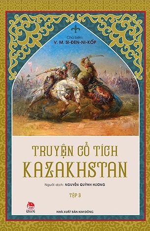 Truyện Cổ Tích Kazakhstan - Tập 3 - V M SI ĐEN NI KỐP