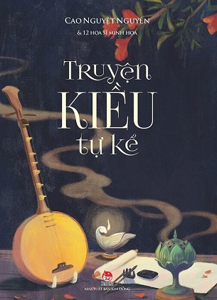 Truyện Kiều Tự Kể - Kỉ Niệm 65 Năm NXB Kim Đồng (Bìa Cứng) - Cao Nguyệt Nguyên