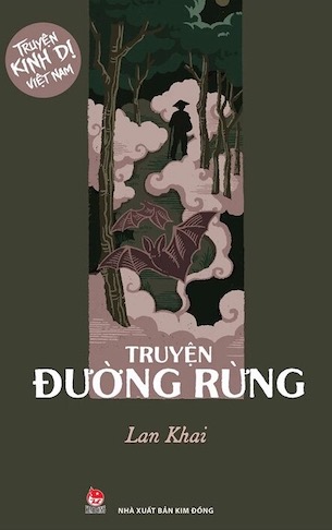 Truyện Kinh Dị Việt Nam - Truyện Đường Rừng - Lan Khai