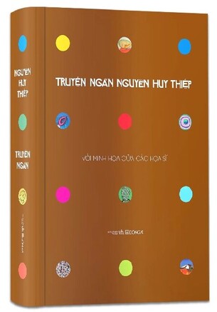 Truyện Ngắn Nguyễn Huy Thiệp (Bìa Cứng) - Với Minh Họa Của Các Họa Sĩ - Mẫu Bìa Màu Vàng