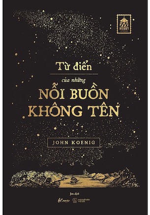 Từ Điển Của Những Nỗi Buồn Không Tên - John Koenig