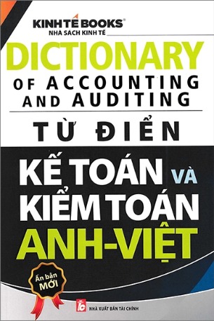 Sách Từ Điển Kế Toán Và Kiểm Toán Anh-Việt Nhà Sách Kinh Tế