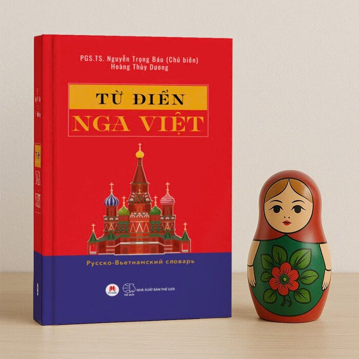 Từ điển Nga-Việt - Pусско-Вьетнамский Словарь (Bìa Cứng) PGS TS Nguyễn Trọng Báu, Hoàng Thùy Dương