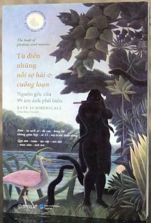 Sách Từ Điển Những Nỗi Sợ Hãi Và Cuồng Loạn - Kate Summerscale