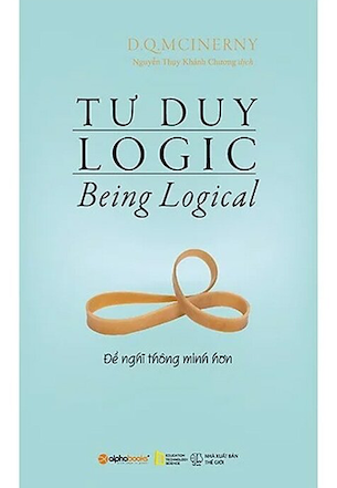 Tư Duy Logic - Để Nghĩ Thông Minh Hơn - D. Q. McInery