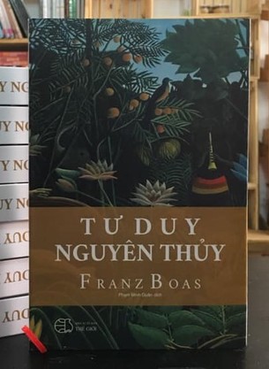 Tư Duy Nguyên Thủy Franz Boas