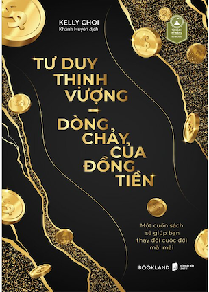 Tư Duy Thịnh Vượng - Dòng Chảy Của Đồng Tiền - Kelly Choi