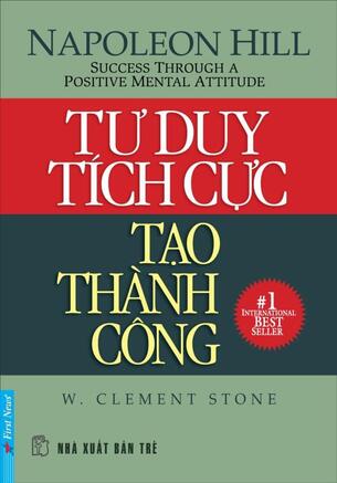 Tư Duy Tích Cực Tạo Thành Công Napoleon Hill