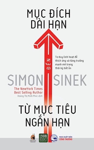 Từ Mục Tiêu Ngắn Hạn Đến Mục Đích Dài Hạn - Simon Sinek