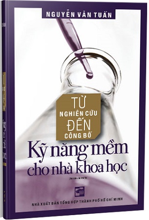 Sách Từ Nghiên Cứu Đến Công Bố Kỹ Năng Mềm Cho Nhà Khoa Học - GS. TS. Nguyễn Văn Tuấn