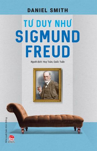 Tư Duy Như Sigmund Freud Daniel Smith
