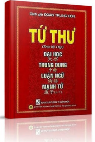 Tứ Thư: Đại Học, Trung Dung, Luận Ngữ, Mạnh Tử