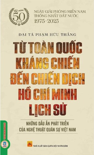 Sách Từ Toàn Quốc Kháng Chiến Đến Chiến Dịch Hồ Chí Minh Lịch Sử (Phạm Hữu Thắng)