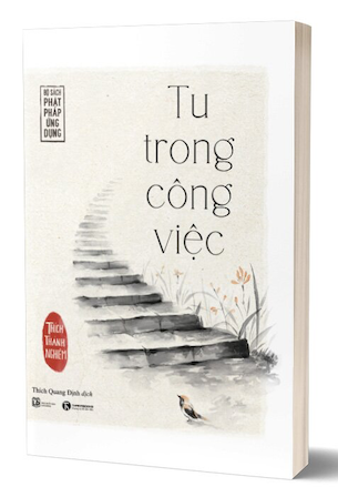 Tu Trong Công Việc - Hòa thượng Thích Thánh Nghiêm