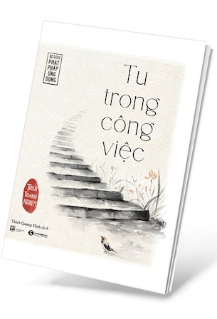 Tu Trong Công Việc - Hòa thượng Thích Thánh Nghiêm