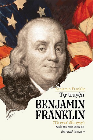 Sách Tự Truyện Benjamin Franklin ( Tái Bản 2023)