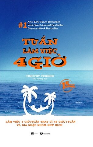 Tuần Làm Việc 4 Giờ (Bìa Cứng) - Timothy Ferriss