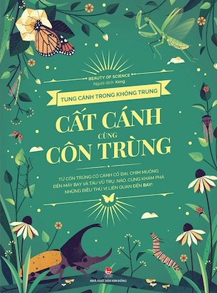 Tung Cánh Trong Không Trung - Cất Cánh Cùng Côn Trùng - Beauty Of Science