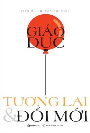 Combo Thay đổi vì con + Giáo dục, tương lai & đổi mới - Nguyễn Chí Hiếu