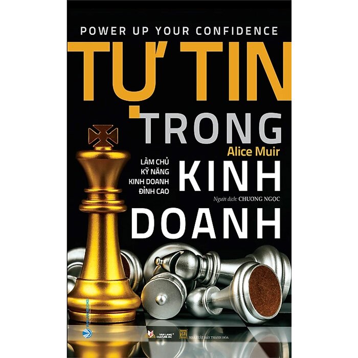 Sách Tự Tin Trong Kinh Doanh - Làm Chủ Kỹ Năng Kinh Doanh Đỉnh Cao -  Alice Muir