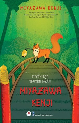 Tuyển Tập Truyện Ngắn Miyazawa Kenji - Miyazawa Kenji