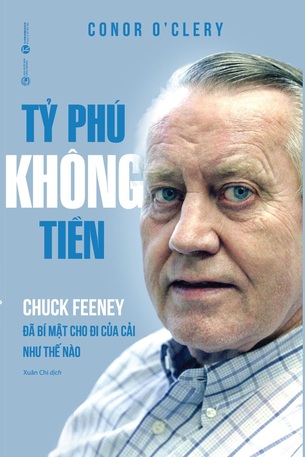 Tỷ phú không tiền Chuck Feeney đã bí mật cho đi của cải như thế nào