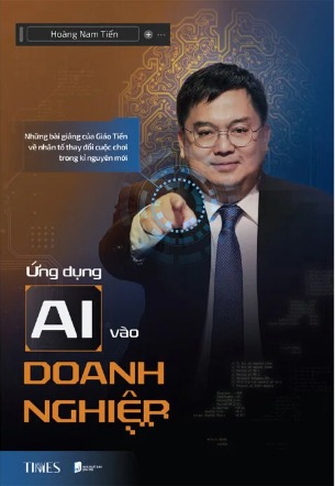 Ứng Dụng Ai Vào Doanh Nghiệp - Hoàng Nam Tiến