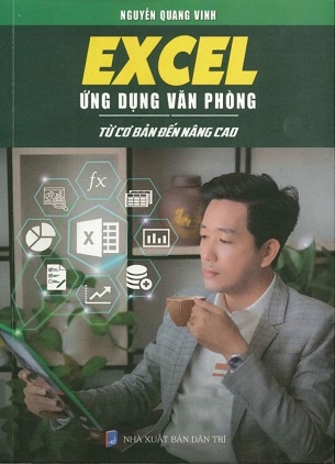 Sách Excel Ứng Dụng Văn Phòng Từ Cơ Bản Đến Nâng Cao Nguyễn Quang Vinh