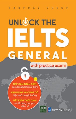 Unlock The Ielts General With Practice Exams - Sarfraz Yusuf