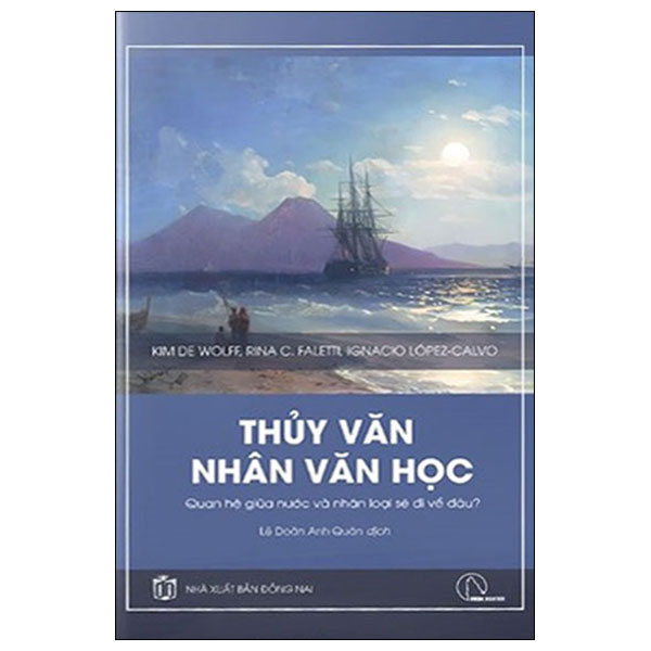Sách Thủy Văn Nhân Văn Học (Kim De Wolff, Rina C. Faletti, Ignacio López-Calvo)