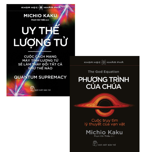 Combo (2 Cuốn Sách) Uy Thế Lượng Tử - Cuộc Cách Mạng Máy Tính Lượng Tử Sẽ Làm Thay Đổi Tất Cả Như Thế Nào + Phương Trình Của Chúa - Cuộc Truy Tìm Lý Thuyết Của Vạn Vật (Michio Kaku)