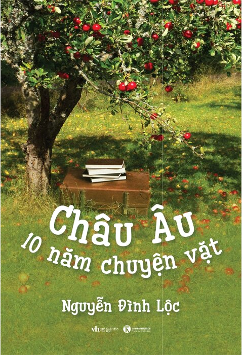 Combo (2 Cuốn Sách) Đường Hòa Nhập Của Một Người Việt + Châu Âu - 10 Năm Chuyện Vặt (Nguyễn Đình Lộc)