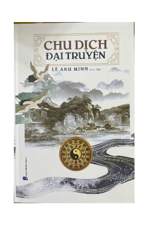 Chu Dịch Đại Truyện – Lê Anh Minh