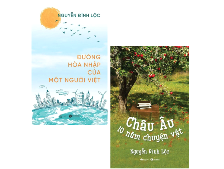 Combo (2 Cuốn Sách) Đường Hòa Nhập Của Một Người Việt + Châu Âu - 10 Năm Chuyện Vặt (Nguyễn Đình Lộc)